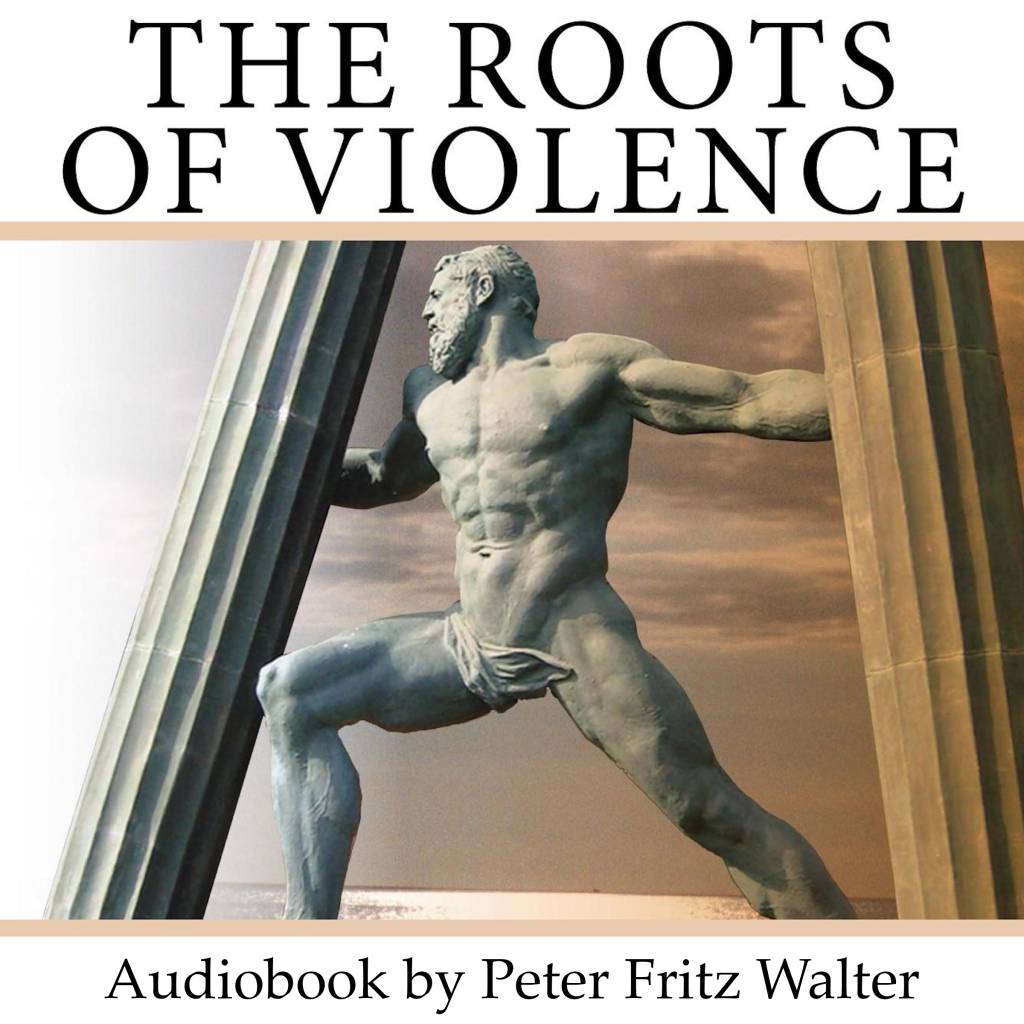 The Roots of Violence